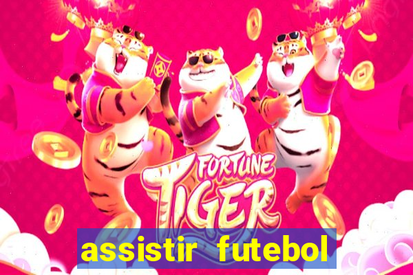 assistir futebol online play hd